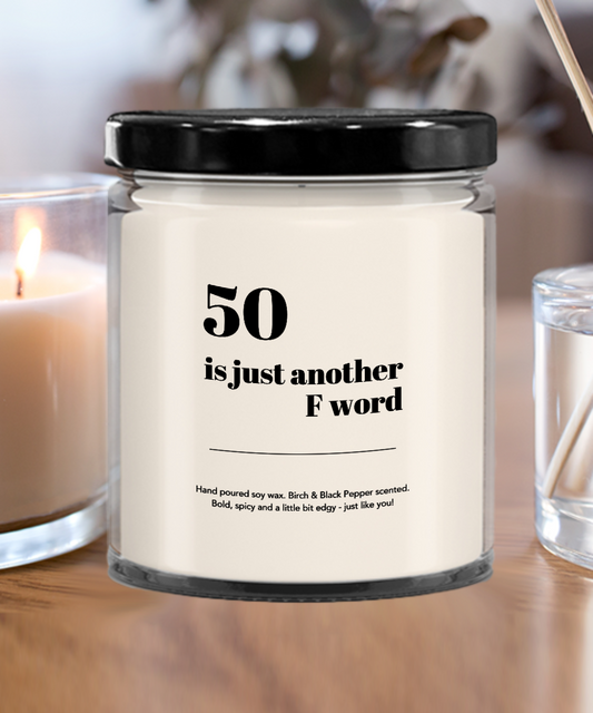 Gift for 50 year old, 50 is another F Word, Fifty Years, Fiftieth Birthday Gift, Candle for 50 Year Old