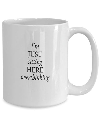 Gift for therapist, Overthinking coffee mug, Funny coffee mug, Friend gift, Sister coffee mug