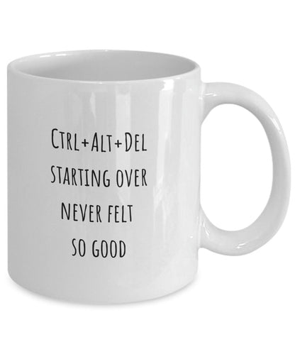 Divorce coffee mug, Ctrl+alt+del coffee mug, Divorce gift, Breakup gift, Starting again gift