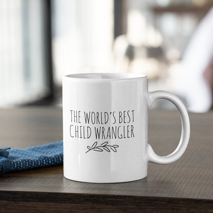 Babysitter gift, Mug for parent, World's Best Child Wrangler, Teacher mug, Kindergarten mug,