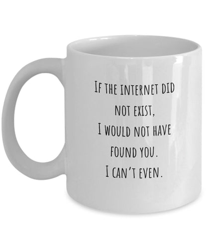 I love you coffee mug, Found on the internet, Boyfriend coffee mug, Girlfriend coffee mug, Things to get your boyfriend on his birthday