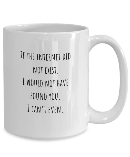 I love you coffee mug, Found on the internet, Boyfriend coffee mug, Girlfriend coffee mug, Things to get your boyfriend on his birthday