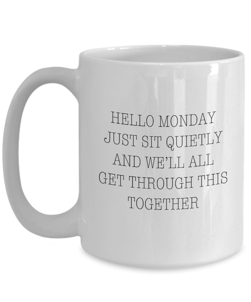 Hello Monday mug, Funny coworker gift, Funny office mug, Office gift, Monday