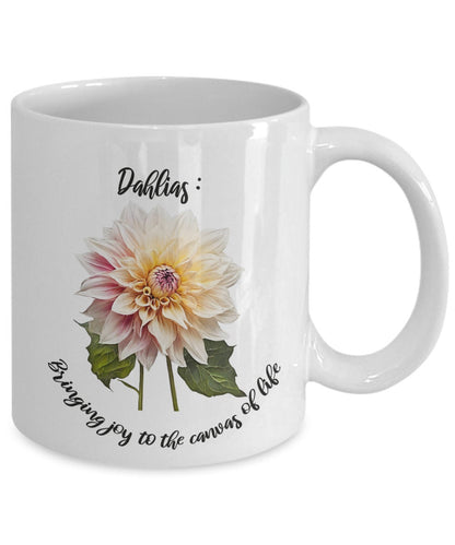 Dahlia gift, Dahlia coffee mug, Dahlia lover, Flower coffee mug, Gift for gardener, Dahlias bring joy, Gift for neighbor