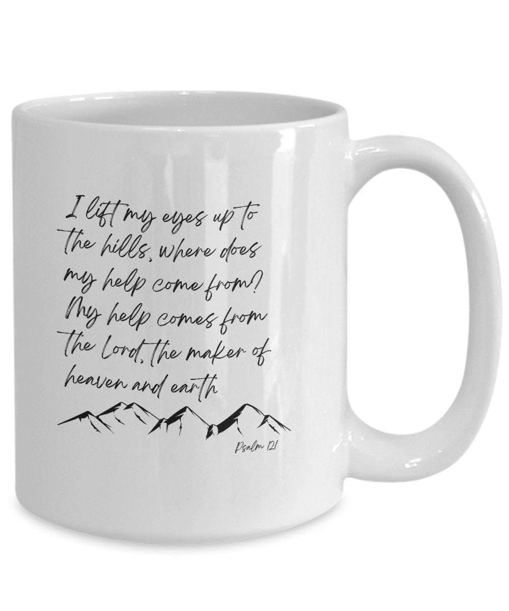 I lift my eyes up to the hills, Christian mug, Psalm 121, Christian merch, Gift for Christian, Scripture verse