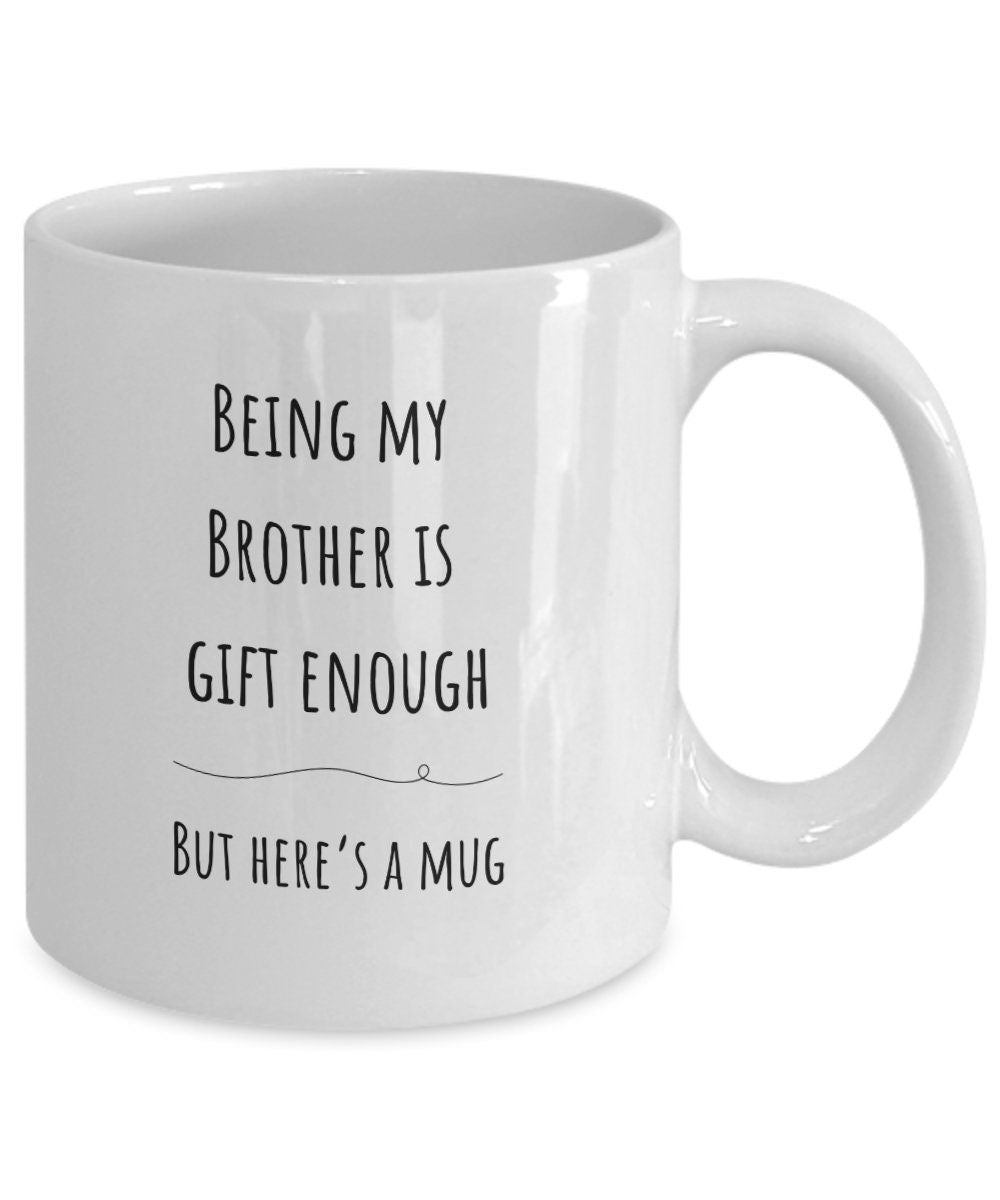 Brother gift, Brother Christmas gift, Best Brother present, Funny Brother gifts, Birthday Brother coffee mug, Joke Brother mug