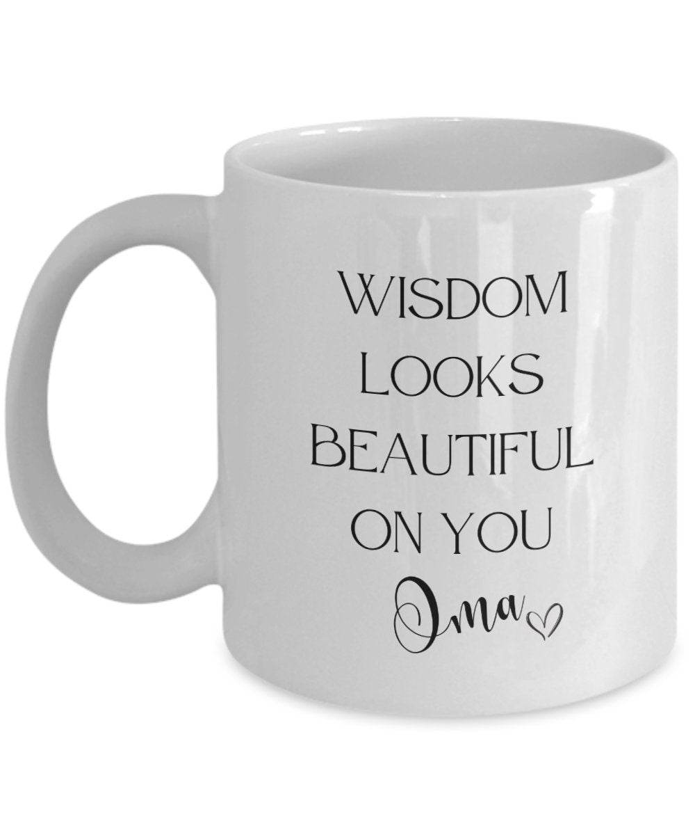 Oma mug, Oma gift, Wisdom coffee mug, Grandmother gift, Gift for grandma, Gift for grandmother