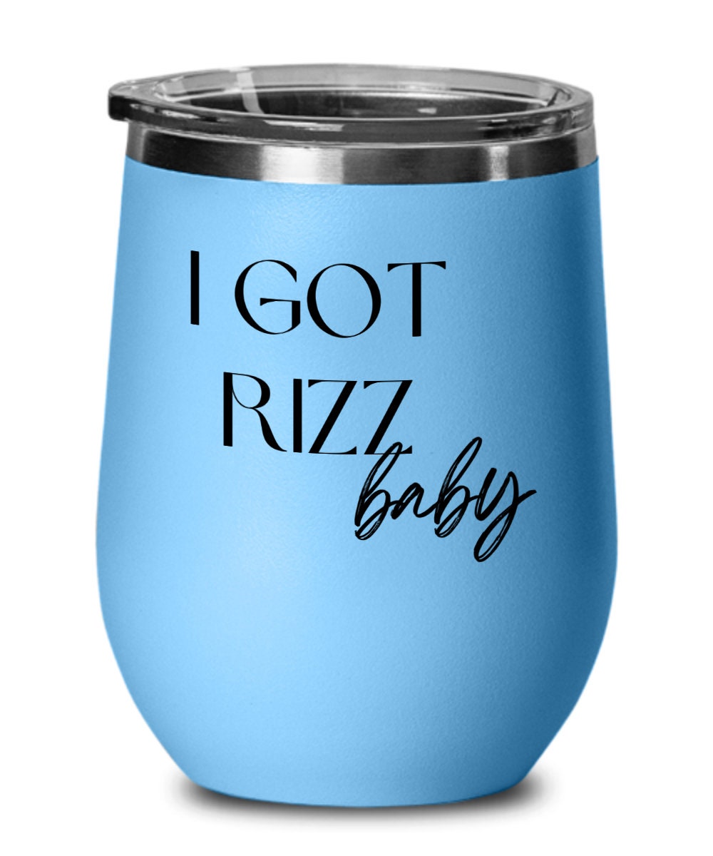 Rizz wine glass, Rizz wine tumbler, Rizz gift, Gen X gift