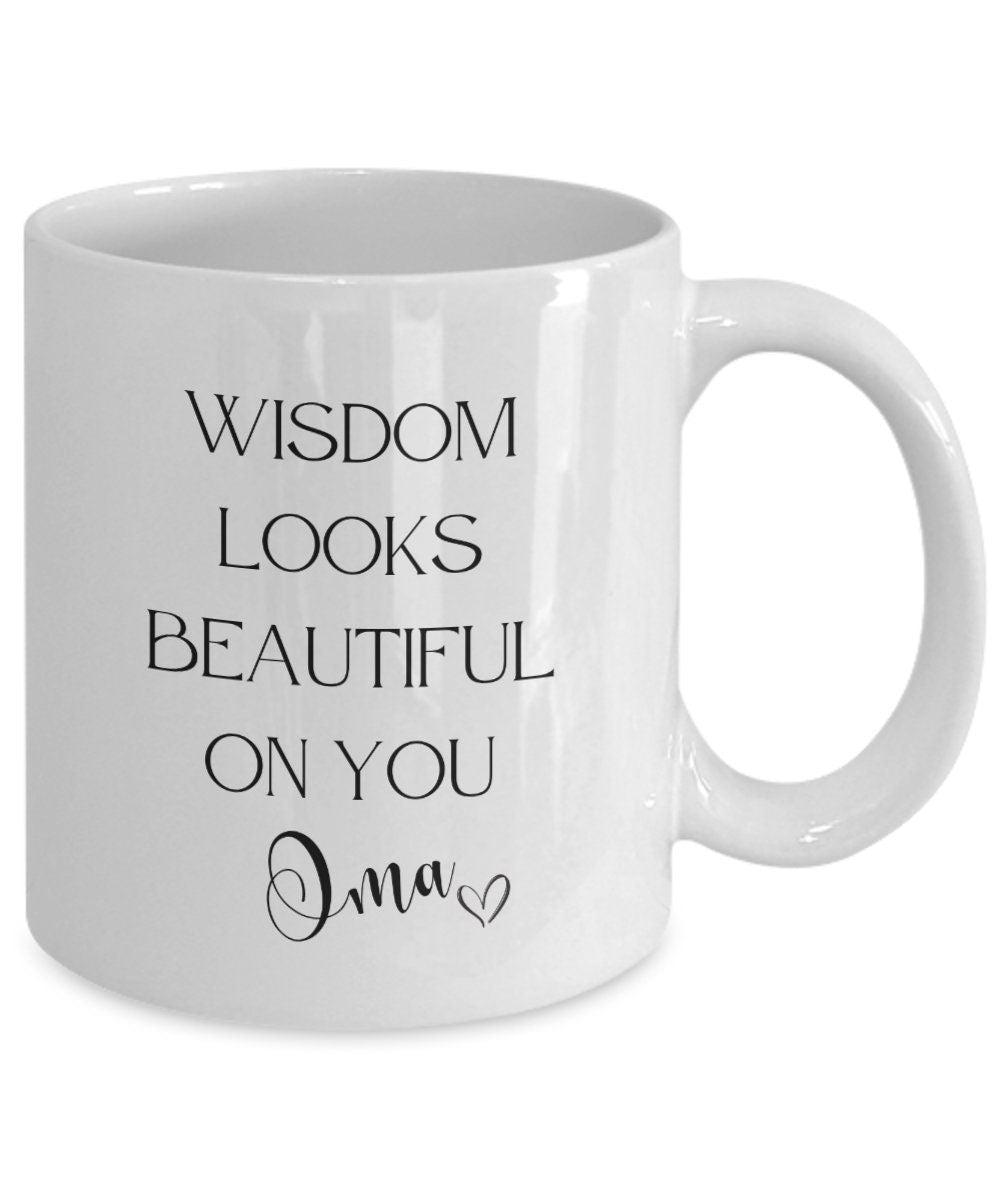 Oma mug, Oma gift, Wisdom coffee mug, Grandmother gift, Gift for grandma, Gift for grandmother