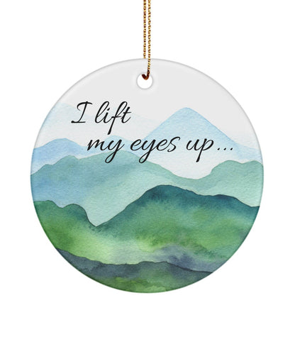 I lift my eyes up, Christian ornament, Christian merch, Gift for Christian, Scripture verse, Bible verse