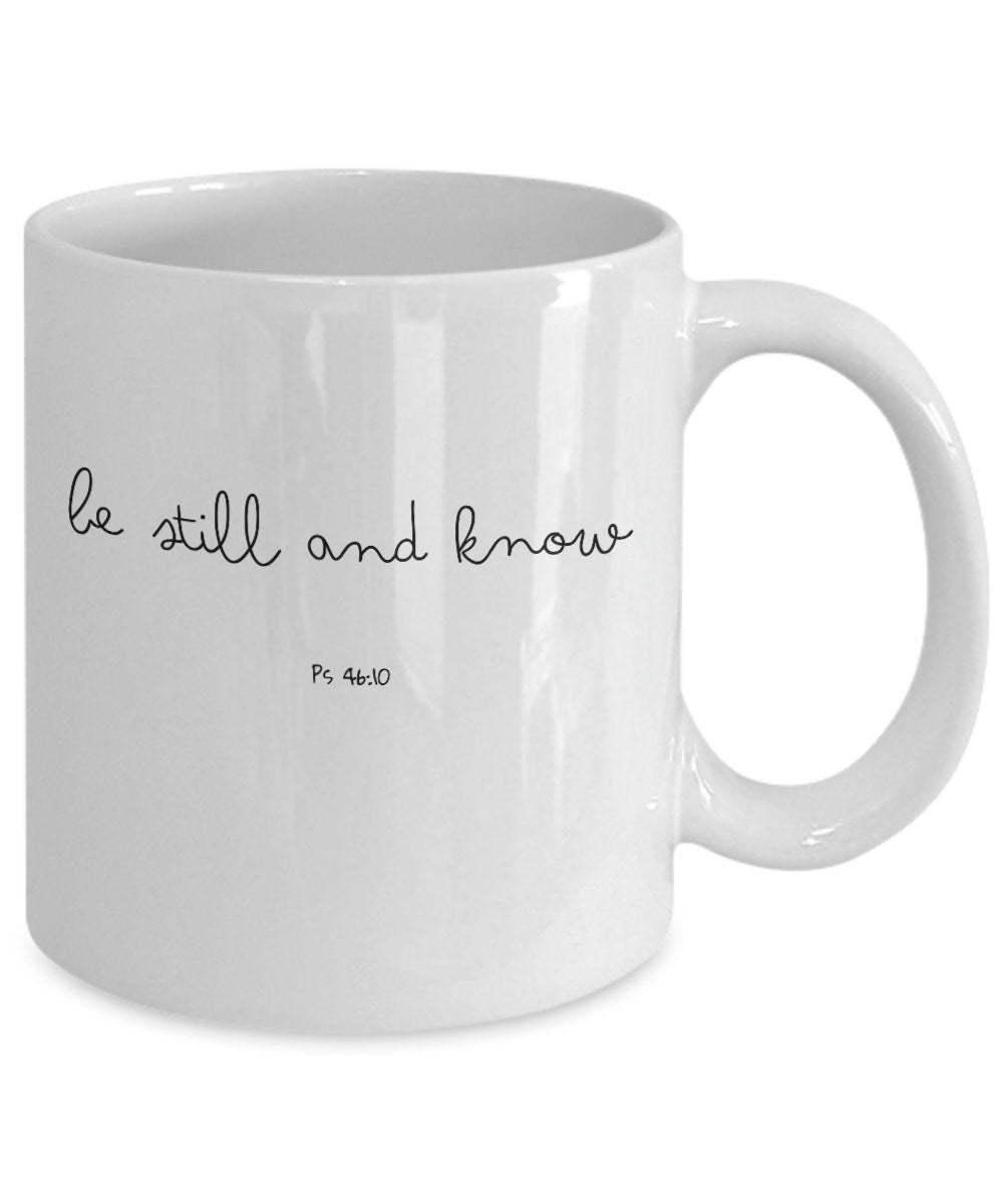 Be still and know, Christian mug, Bible verse mug, Gift for christian