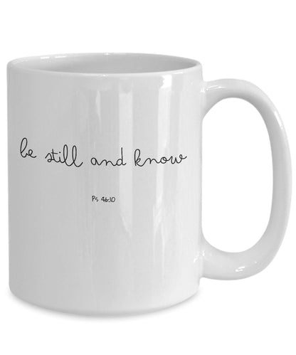 Be still and know, Christian mug, Bible verse mug, Gift for christian