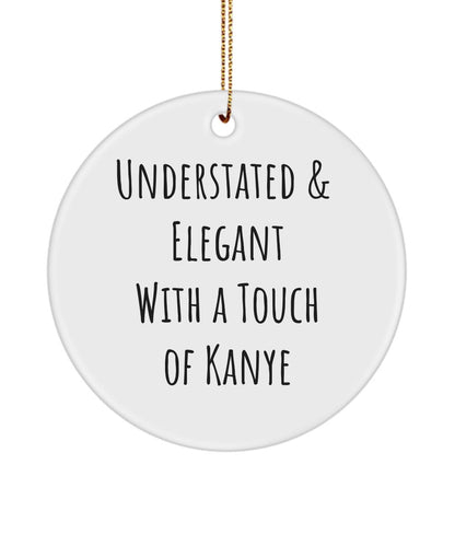 Gift for fun friend, Crazy Kanye fan gift, Kanye, Funny friend gift, Funny coworker gift, Crazy friend