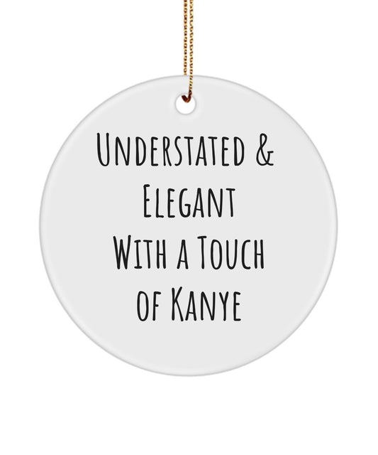 Gift for fun friend, Crazy Kanye fan gift, Kanye, Funny friend gift, Funny coworker gift, Crazy friend