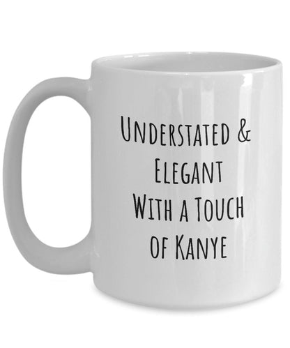 Crazy Kanye friend gift, Kanye, Funny friend mug, Coworker gift, Kanye fan gift, Gift for fun friend