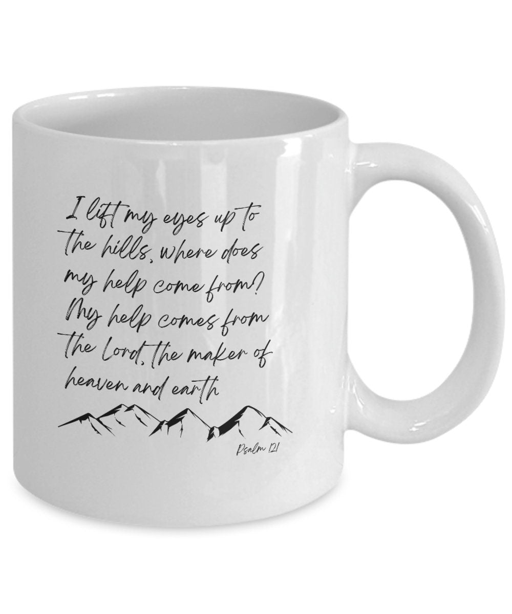 I lift my eyes up to the hills, Christian mug, Psalm 121, Christian merch, Gift for Christian, Scripture verse