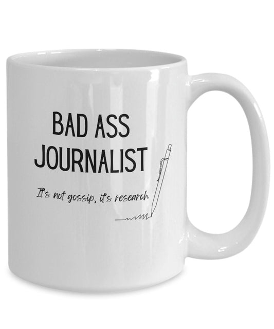 Bad ass journalist, Journalist must haves, Journalist coffee mug, Gift for Journalist, Gift for Writer