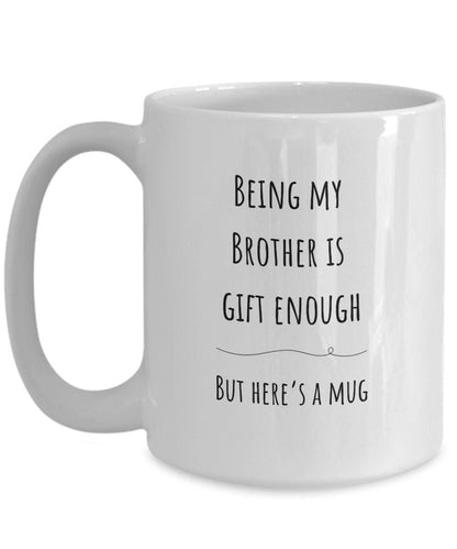 Brother gift, Brother Christmas gift, Best Brother present, Funny Brother gifts, Birthday Brother coffee mug, Joke Brother mug