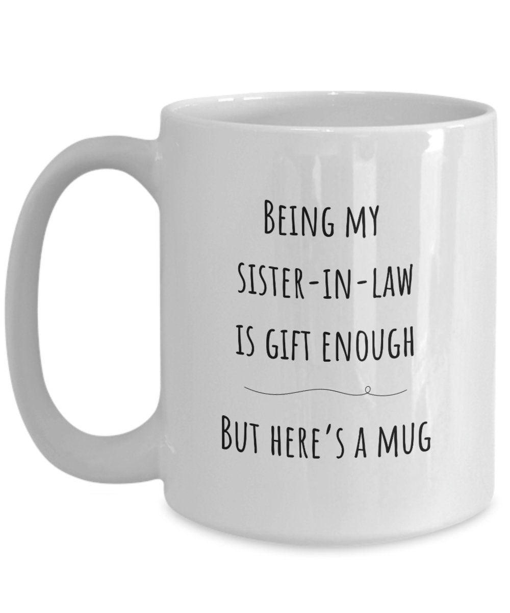 Sister in law gift, Sister-in-law Christmas gift, Best Sister in law present, Funny Sister in law gifts, Joke sister in law mug