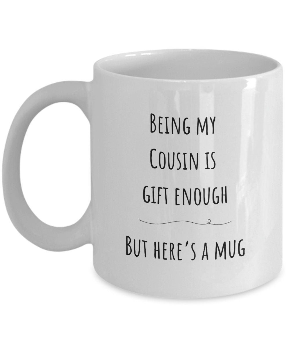 Cousin gift, Cousin Christmas gift, Best Cousin present, Funny Cousin gifts, Birthday Cousin coffee mug, Joke cousin gift