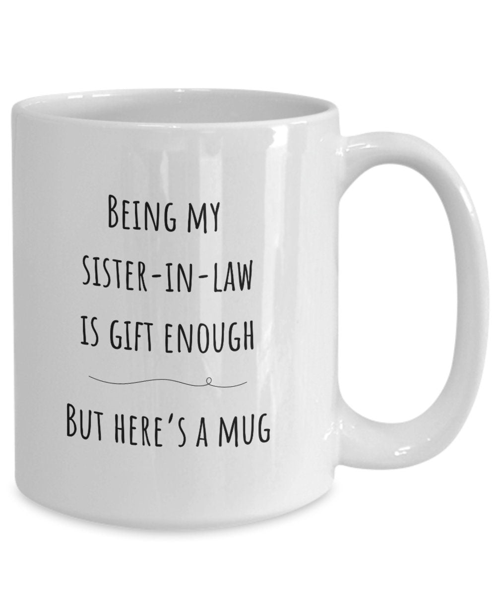 Sister in law gift, Sister-in-law Christmas gift, Best Sister in law present, Funny Sister in law gifts, Joke sister in law mug