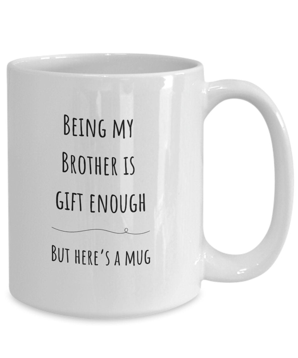 Brother gift, Brother Christmas gift, Best Brother present, Funny Brother gifts, Birthday Brother coffee mug, Joke Brother mug