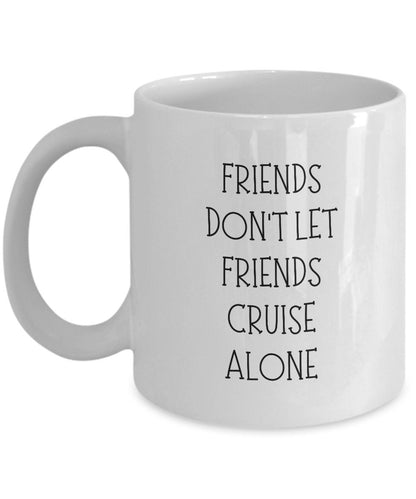 Cruise coffee mug, Gift for cruise lovers, Cruise ship mug, Cruise friendship gift, Cruise companion gift