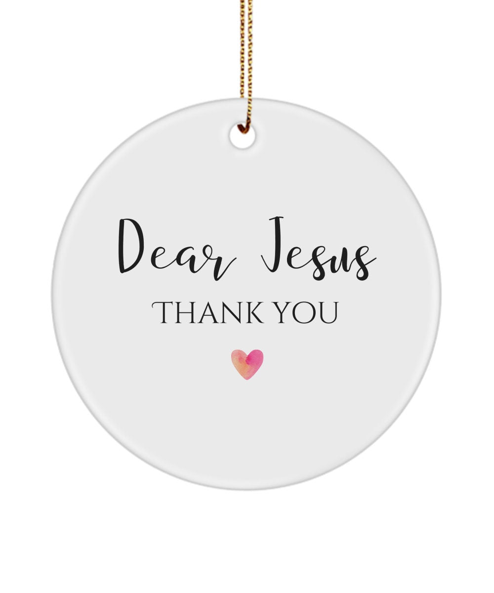 Thank You Jesus, Dear Jesus Thank You Ornament, Christian Gift, Thankful Gift, Catholic Gift, Religious Ornament, Easter Gift