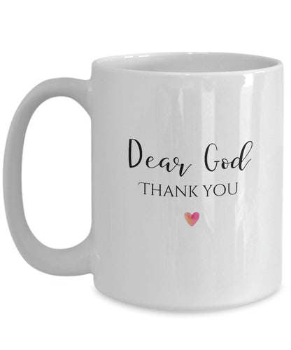 Thank You God, Dear God Thank You Mug, Christian Coffee Mug, Thankful Gift, Catholic Gift, Religious Gift