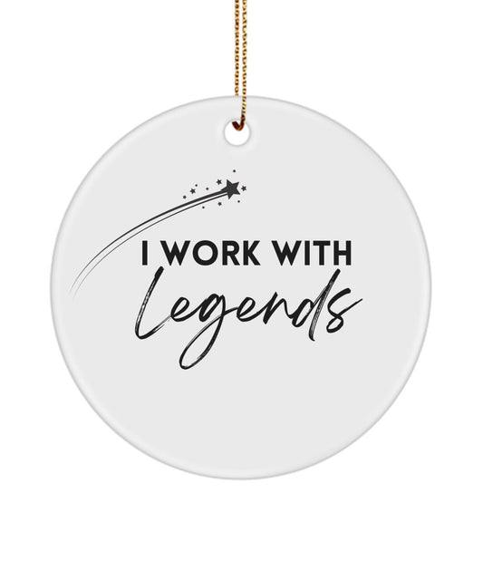 Gifts For Colleagues, I Work With Legends Ornament, Funny Work Gifts, Funny Work Colleague Gifts, Coworker Gift Ideas, Gift for Boss