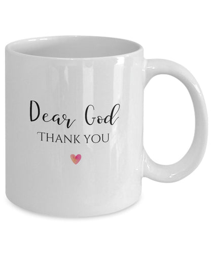 Thank You God, Dear God Thank You Mug, Christian Coffee Mug, Thankful Gift, Catholic Gift, Religious Gift