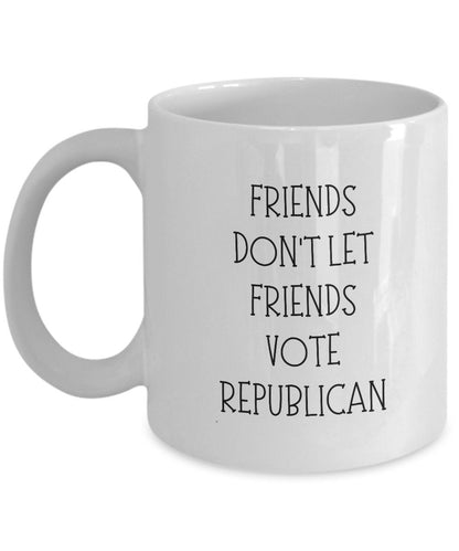 Republican Hater mug, Political mug, Don't Vote Republican gift, Funny Anti Republican gift