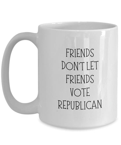 Republican Hater mug, Political mug, Don't Vote Republican gift, Funny Anti Republican gift