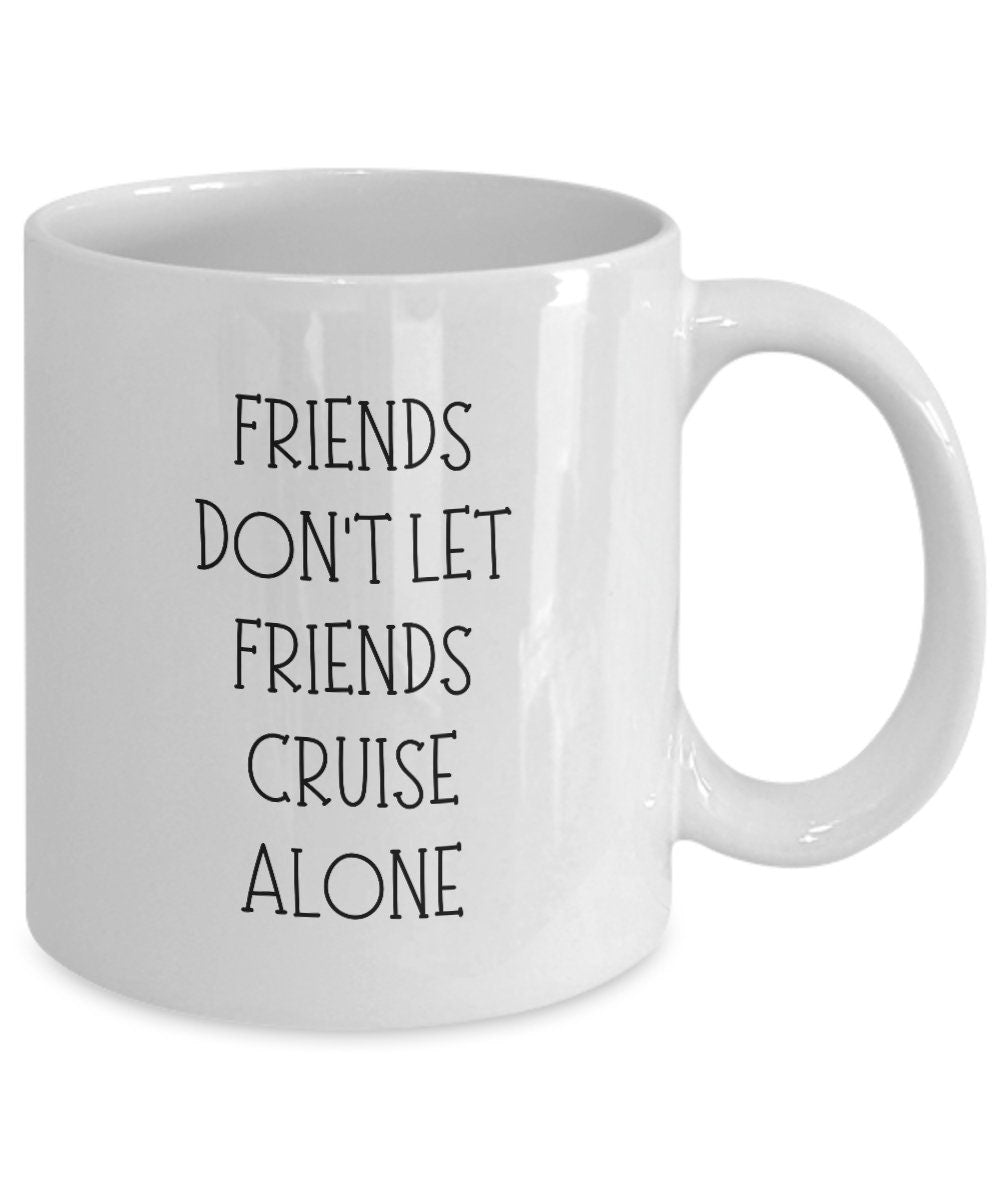 Cruise coffee mug, Gift for cruise lovers, Cruise ship mug, Cruise friendship gift, Cruise companion gift