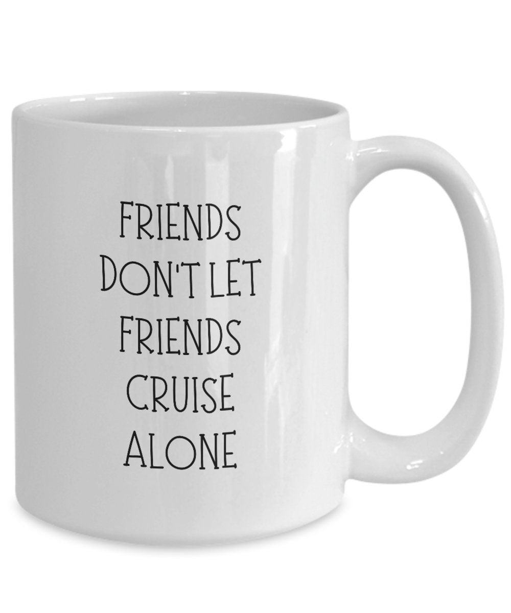 Cruise coffee mug, Gift for cruise lovers, Cruise ship mug, Cruise friendship gift, Cruise companion gift