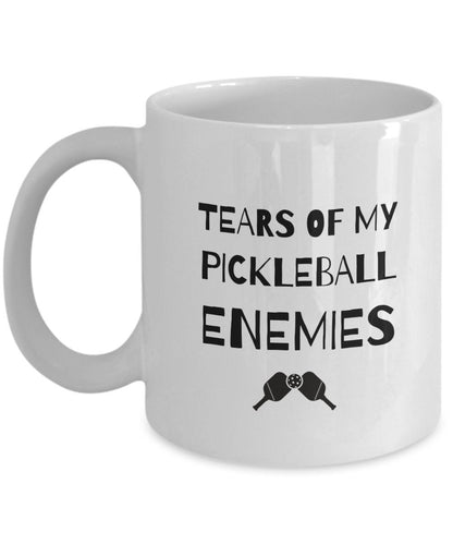 Pickleball Mug, Pickleball Dad, Tears of my Pickleball Enemies, Funny Pickleball Mug, Pickleball Lover, Pickleball Gift