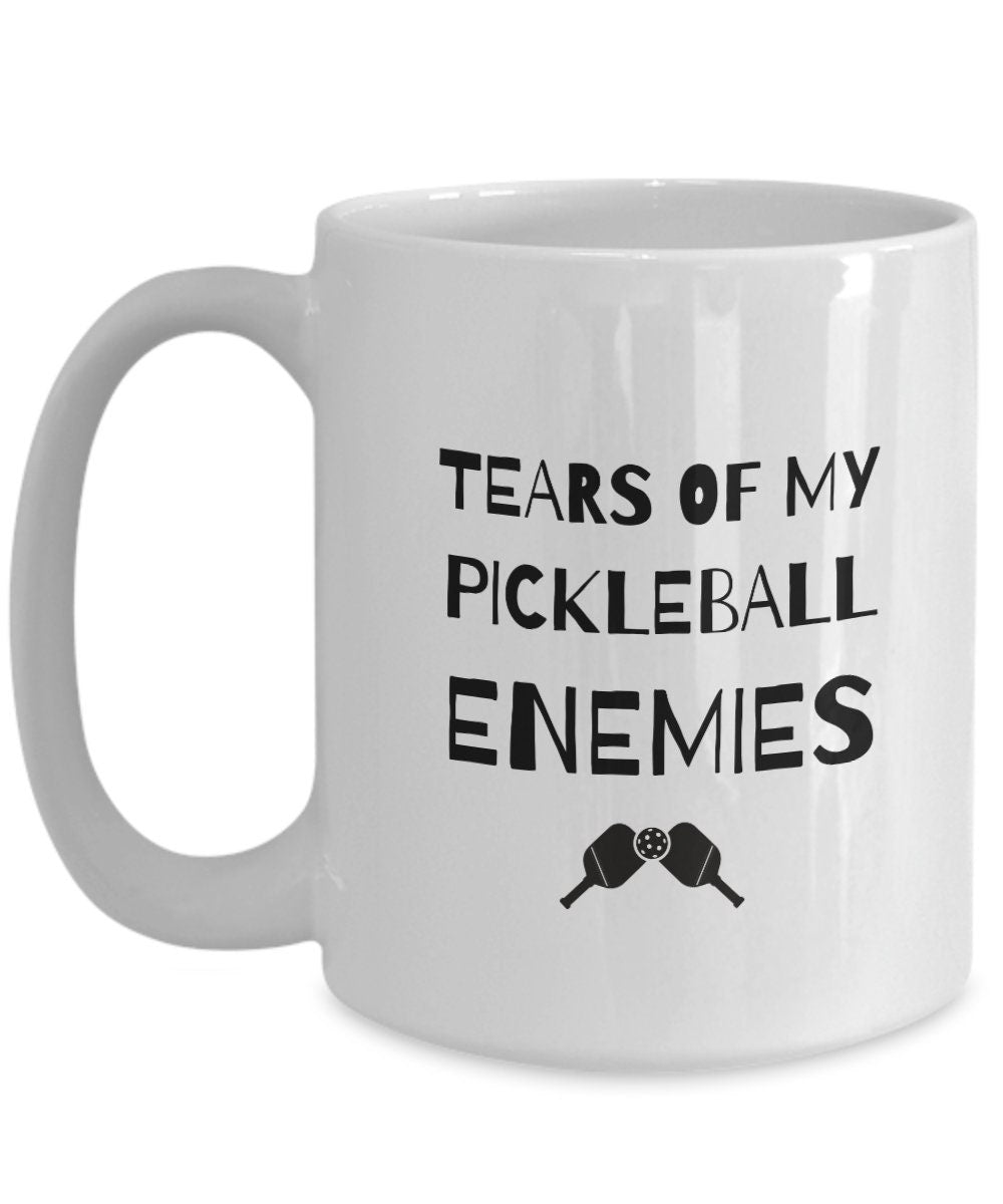 Pickleball Mug, Pickleball Dad, Tears of my Pickleball Enemies, Funny Pickleball Mug, Pickleball Lover, Pickleball Gift