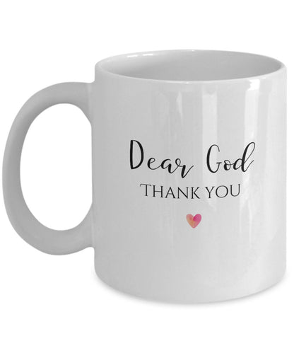 Thank You God, Dear God Thank You Mug, Christian Coffee Mug, Thankful Gift, Catholic Gift, Religious Gift