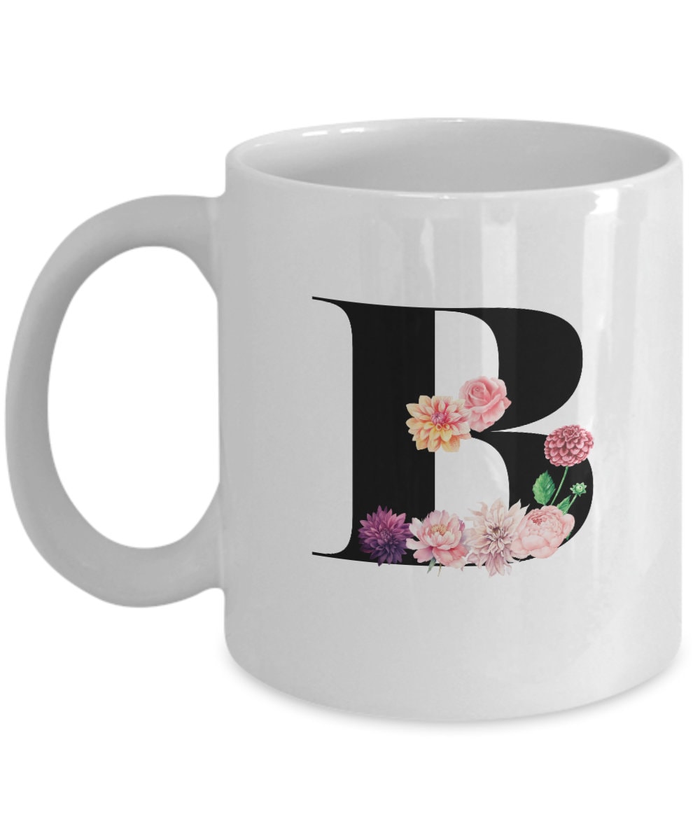 Large Letter B Coffee Mug, Alphabet Mug, Flower Letter Mug, Letter B Mug, Letter B Cup, Initial Monogram Coffee Mug, Bridesmaid Gift