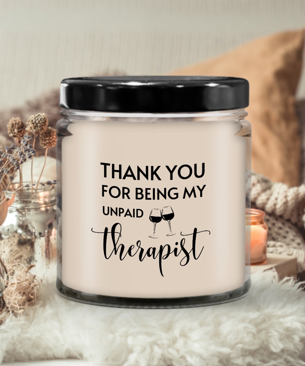 Thank You For Being My Unpaid Therapist Candle, Gift For Friend, Best Friend Candle, Funny Candle