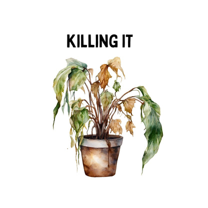 Killing It Shirt, Obviously I'm Killing It, Out Here Killing It, You're Killing It T-shirt, You Rock Gift, Congratulations