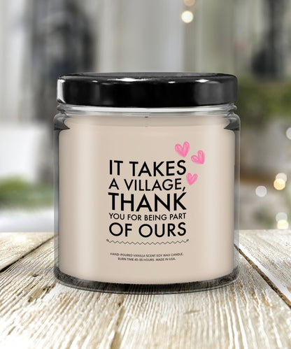 It Takes A Village Thank You For Being Part Of Ours Candle, Gift For Babysitter, Child Care Gift, Nanny Gift, Gift for Teacher, Daycare Gift