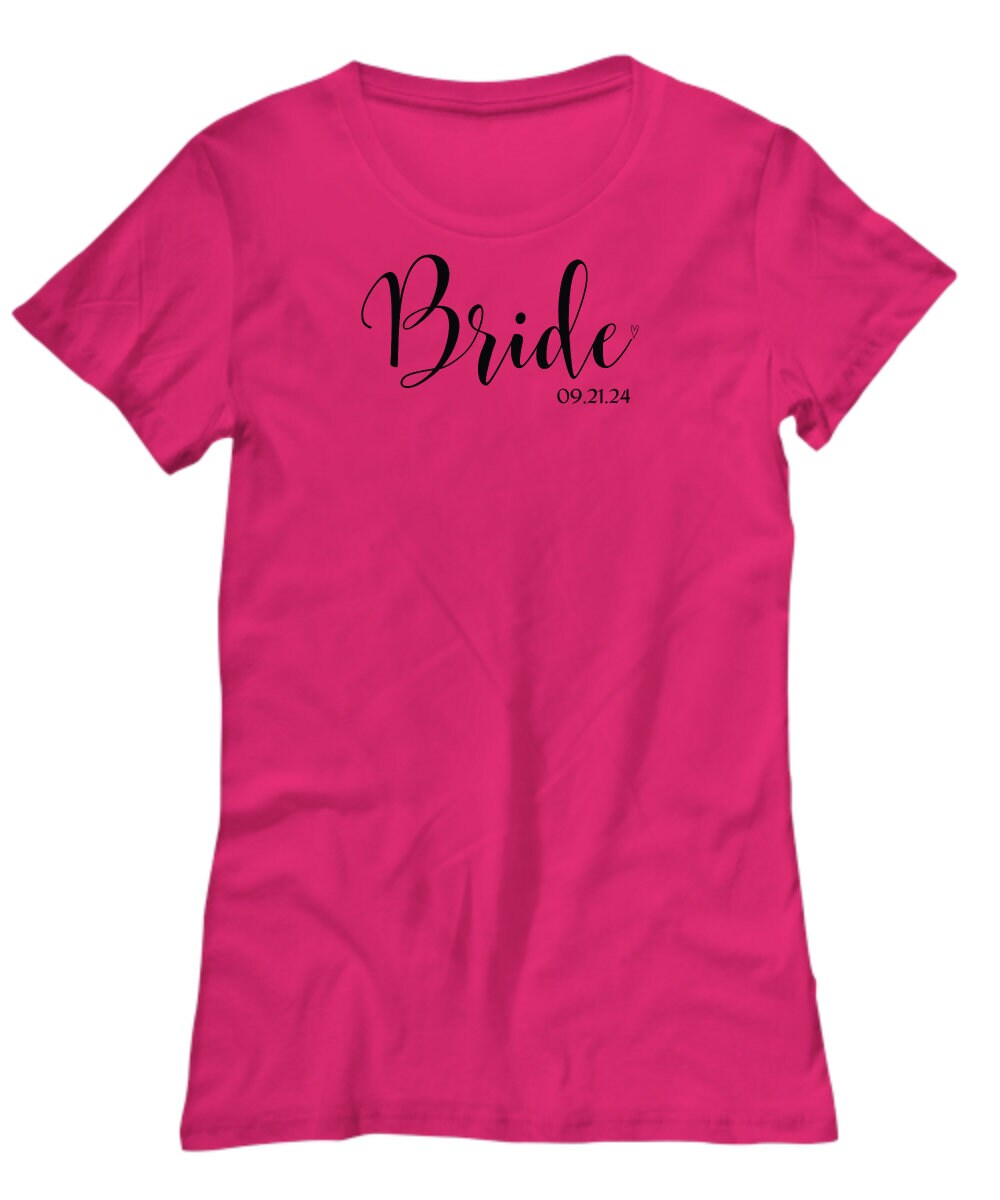 Bride T-Shirt, Customized Bride Shirt, Hen Party Shirt, Bride Gift, Personalized Bride Gift