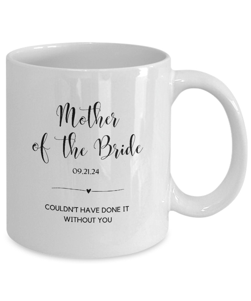 Mother of Bride Gift, Mother of Bride Mug, Gift for Mother of Bride, Customized Mother of Bride Gift, Personalized Mother of Bride Gift