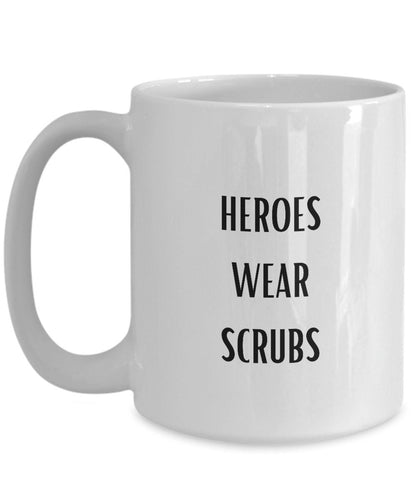 Heroes Wear Scrubs, Gift for Doctor, Gift for Nurse, Gift for Emergency Room Staff, Gift for Surgeon, Gift for Theater Nurse