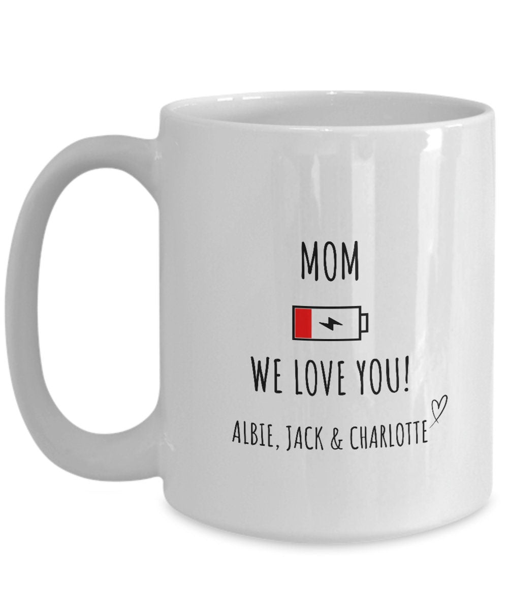 Personalized Mom Gift, Custom Mothers Day Mug, We Love You Mom, Personalised Mom Birthday, Mom Present