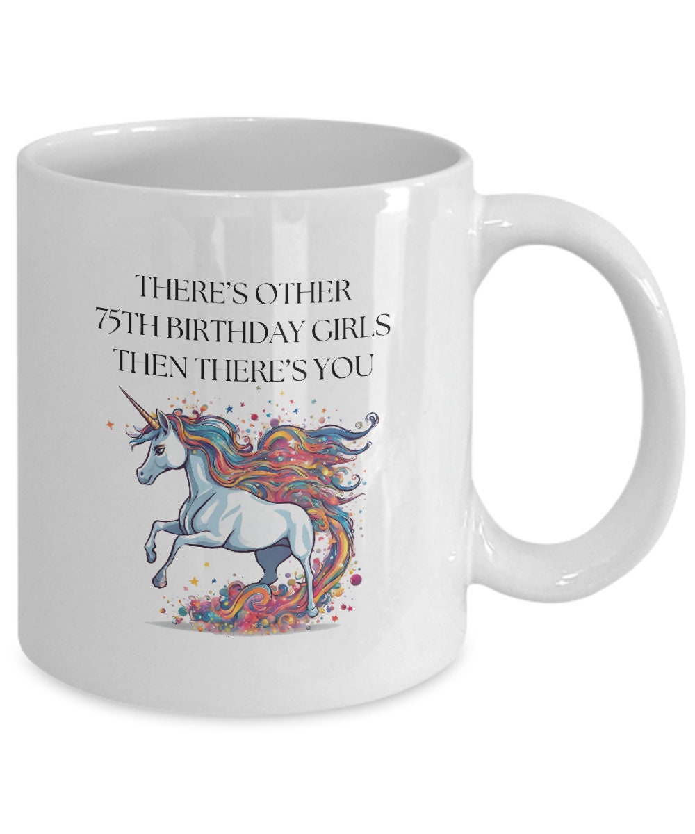 75th Birthday Mug, 75th Birthday Gift for Women, 75th Birthday Gift Ideas, Unicorn Mug