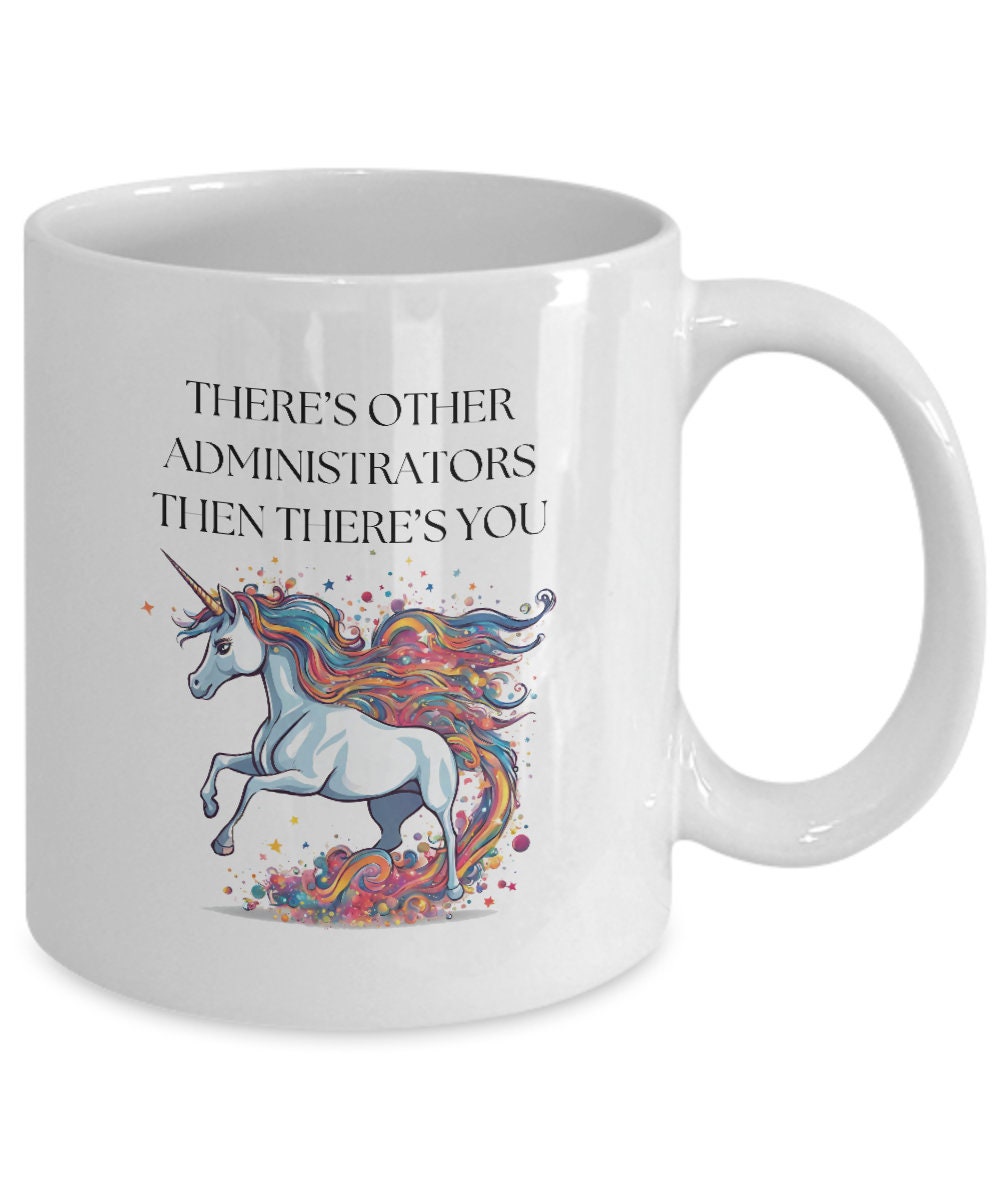 Administrator Gift Ideas Administrator Thank You Unicorn Administrator Mug