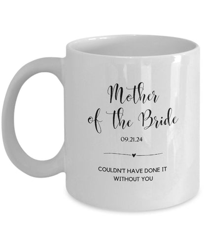 Mother of Bride Gift, Mother of Bride Mug, Gift for Mother of Bride, Customized Mother of Bride Gift, Personalized Mother of Bride Gift