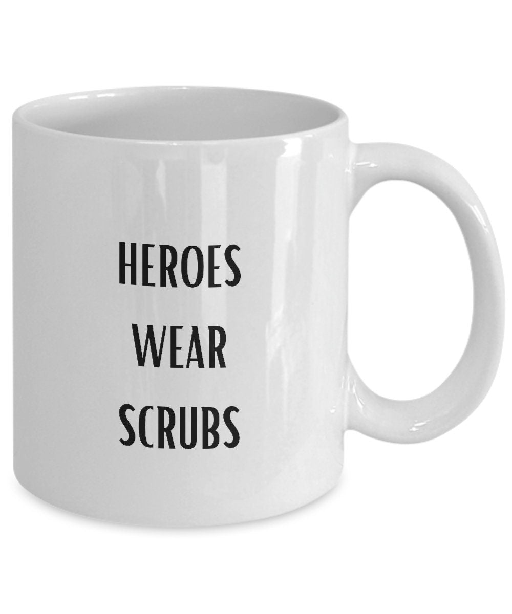 Heroes Wear Scrubs, Gift for Doctor, Gift for Nurse, Gift for Emergency Room Staff, Gift for Surgeon, Gift for Theater Nurse